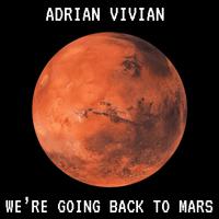 We’re Going Back To Mars