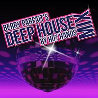 Berry Parfait's Deep House Mix by Hot Hands