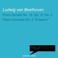 Blue Edition - Beethoven: Piano Sonata No. 18, Op. 31 No. 3 & Piano Concerto No. 5 