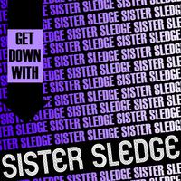 Get Down with Sister Sledge (Live)