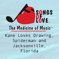 Kane Loves Drawing, Spiderman and Jacksonville, Florida