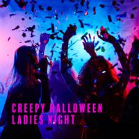 Creepy Halloween Ladies Night