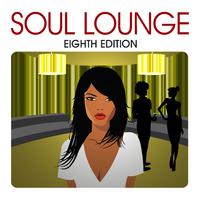 Soul Lounge: Eighth Edition