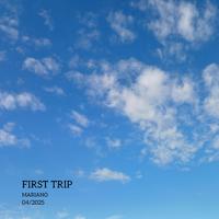 First Trip