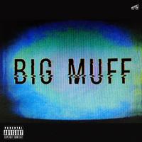 BIG MUFF DAY