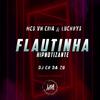 Mc Luchrys - Flautinha Hipnotizante