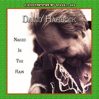 Country Vol. 10: David Harbuck - Naked in the Rain