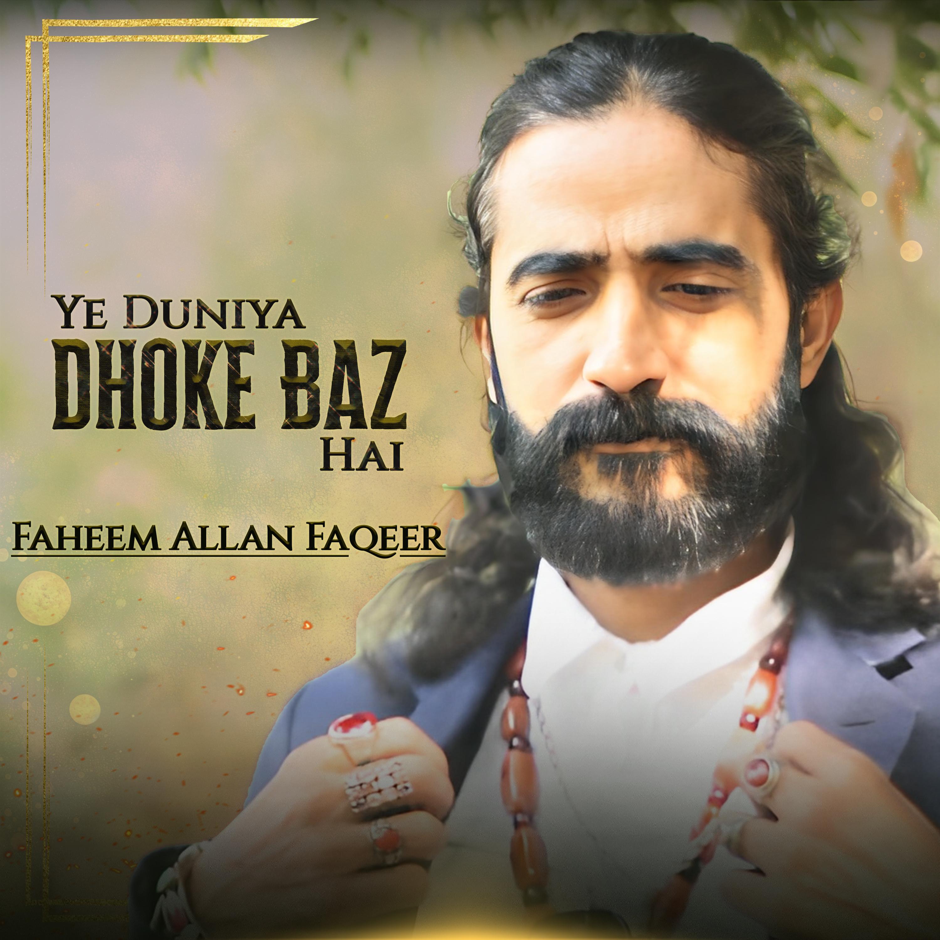 Ye Duniya Dhoke Baz Hai