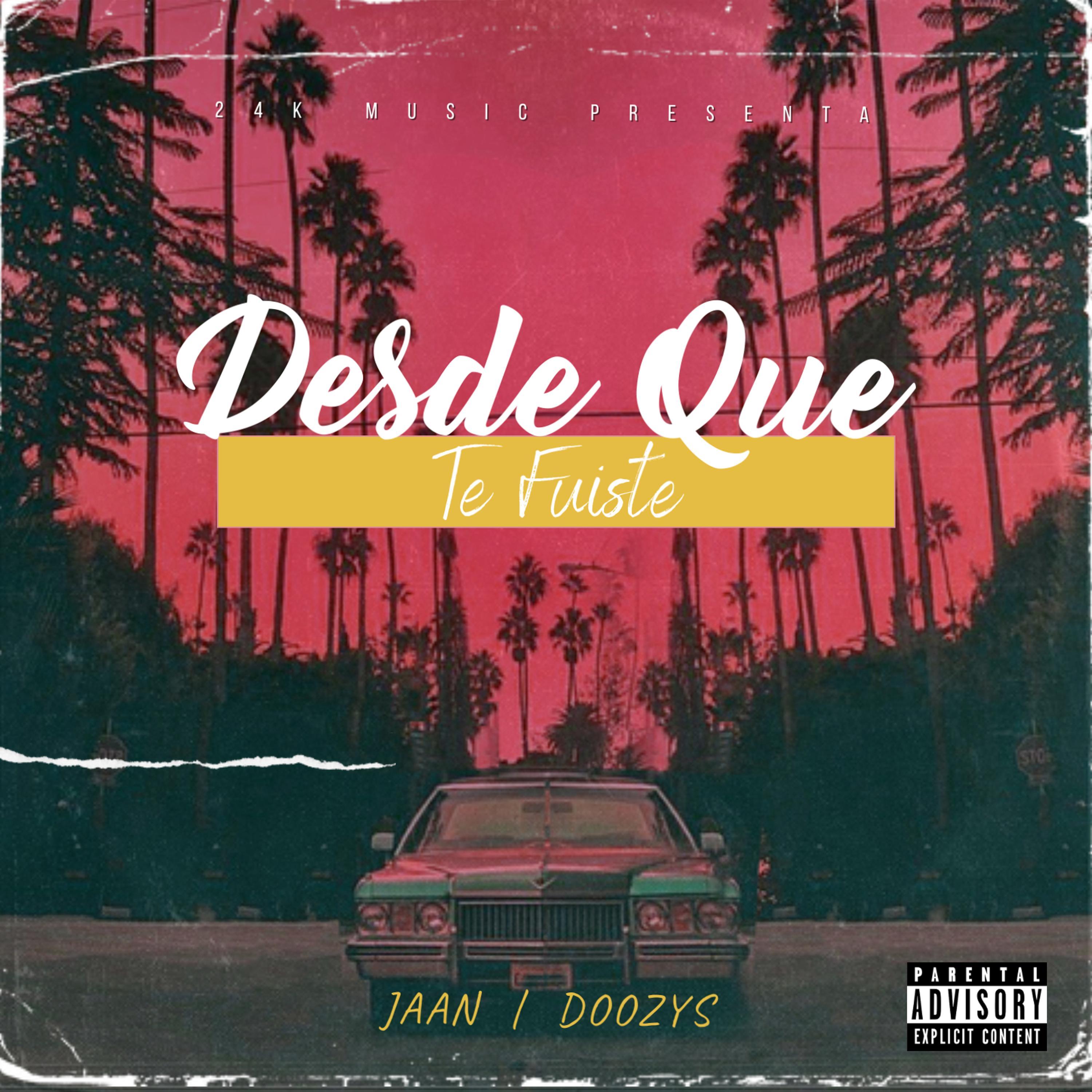 Desde que te fuiste (feat. Jaan)