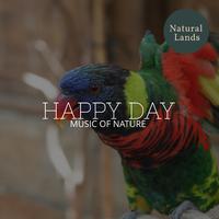 Happy Day - Music of Nature