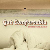 Get comfortable (feat. Prince Ira)