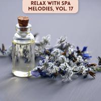 Relax with Spa Melodies, Vol. 17