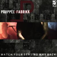 Watch Your *** / No Way Back