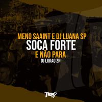 Soca forte e não para