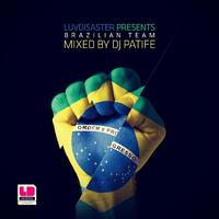 Brazilian Team mixed by DJ Patife