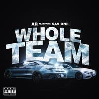 Whole Team (feat. Sav One)