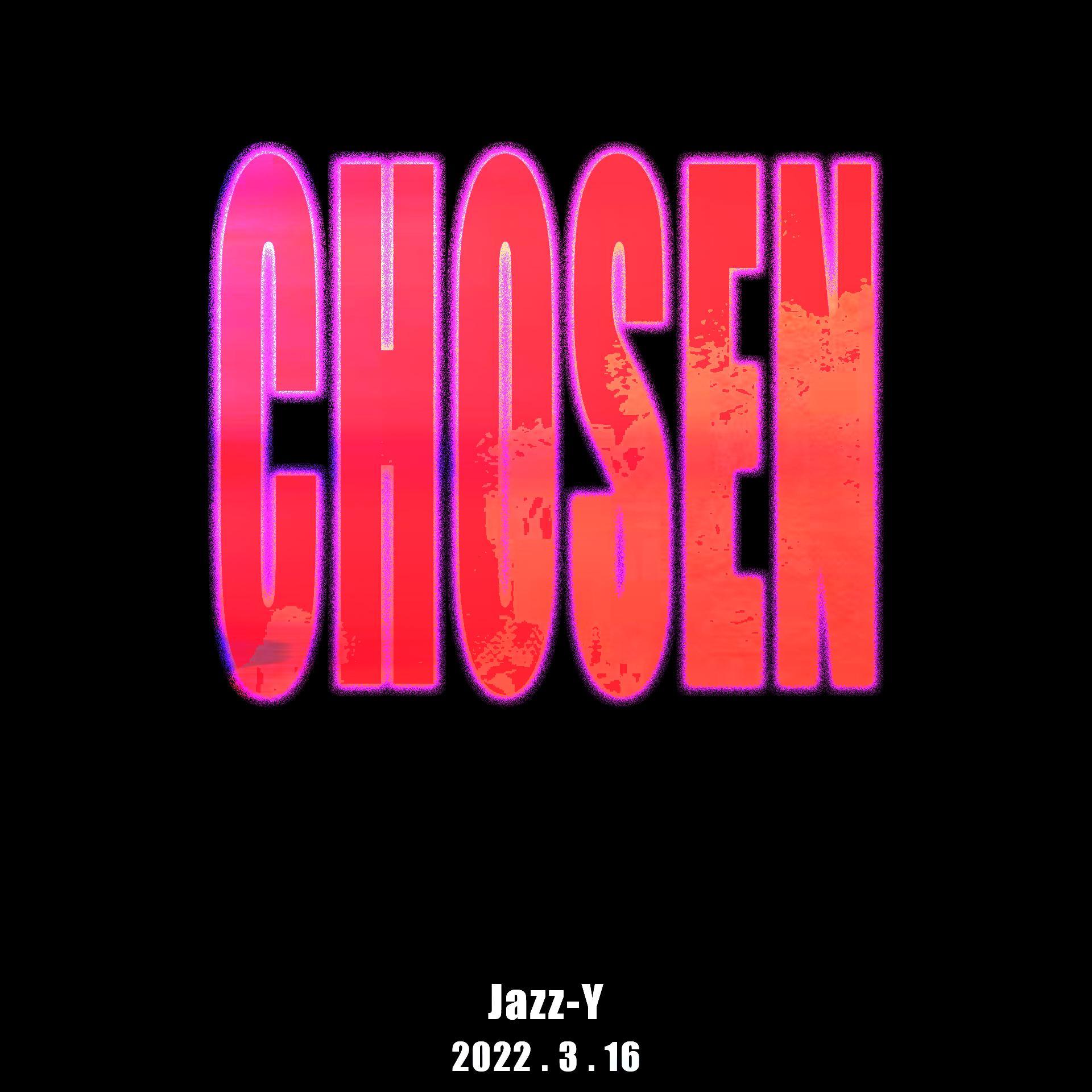 CHOSEN 1 - Jazz－Y封面