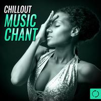 Chillout Music Chant