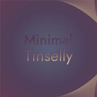 Minimal Tinselly