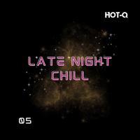 Late Night Chill 005