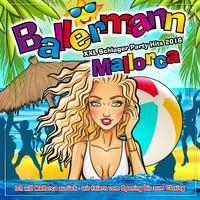 Ballermann Mallorca - XXL Schlager Party Hits 2016 (Ich will Mallorca zurück - wir feiern vom Opening bis zum Closing)