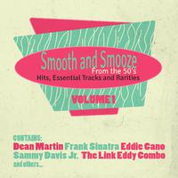 Smooth & Smooze from the 50's, Hits, Essential Tracks and Rarities, Vol. 1