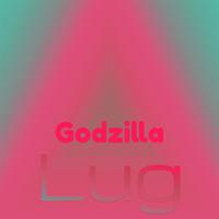 Godzilla Lug