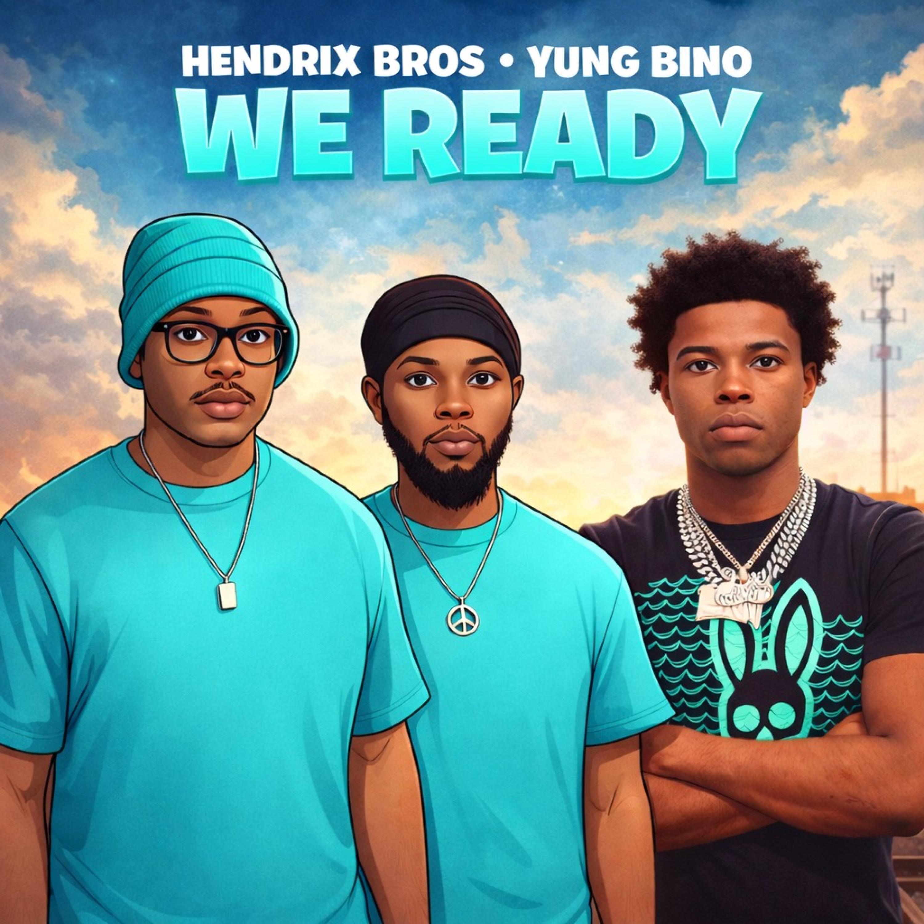 WE READY (feat. Yung Bino)