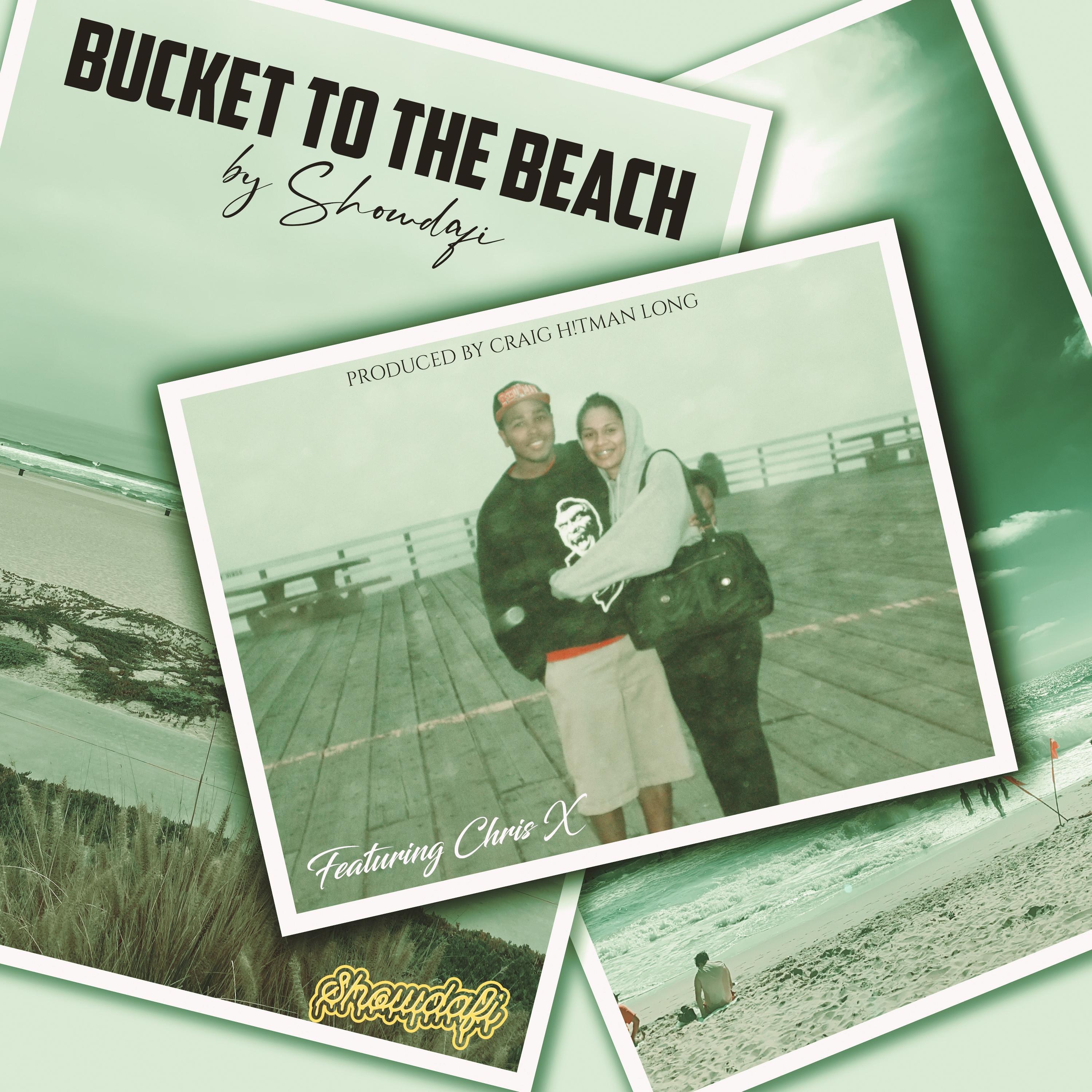 Bucket to the Beach (feat. Chris X & Craig H!Tman Long)_Showdafi_Bucket to the Beach (feat. Chris X & Craig H!Tman Long) | 在线播放_Bucket to the Beach (feat. Chris X & Craig H!Tman Long)歌词_Bucket to the Beach (feat. Chris X & Craig H!Tman Long)下载 | 网易云音乐