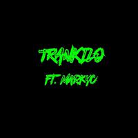 Trankilo (feat. MarkyC)