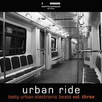 Urban Ride, Vol.3 - Tasty Urban Electronic Beats