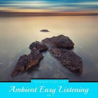 Ambient Easy Listening Vol. 5