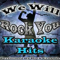 We Will Rock You: Karaoke Hits