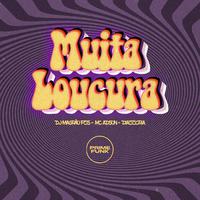 Muita Loucura