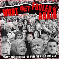 Won't Get Fooled Again - Twenty Classic Songs For When The World Goes Mad