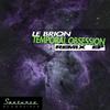 Le Brion - Temporal Obsession (RulezZ Remix)