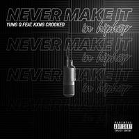Never Make It In Hip-Hop