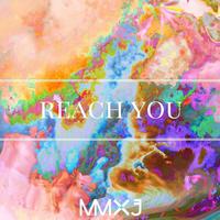 Reach You