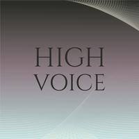 High Voice