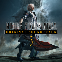 MOBIUS FINAL FANTASY Original Soundtrack 3