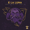 E La Luna - Infected by the Light