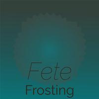 Fete Frosting