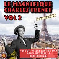 Le Magnifique Charles Trenet, Vol. 2 (Remastered 2023)