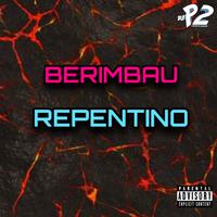 BERIMBAU REPENTINO