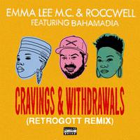 Cravings & Withdrawals [Retrogott Remix] (feat. Roccwell)