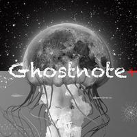 Ghostnote+资料,Ghostnote+最新歌曲,Ghostnote+MV视频,Ghostnote+音乐专辑,Ghostnote+好听的歌