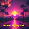 Mano - Hey hey USA