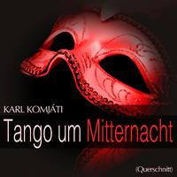 Komjáti: Tango um Mitternacht