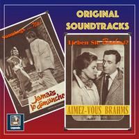 Original Soundtracks: Jamais le dimanche & Aimez-vous Brahms