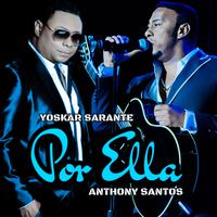 Por Ella (feat. Anthony Santos)